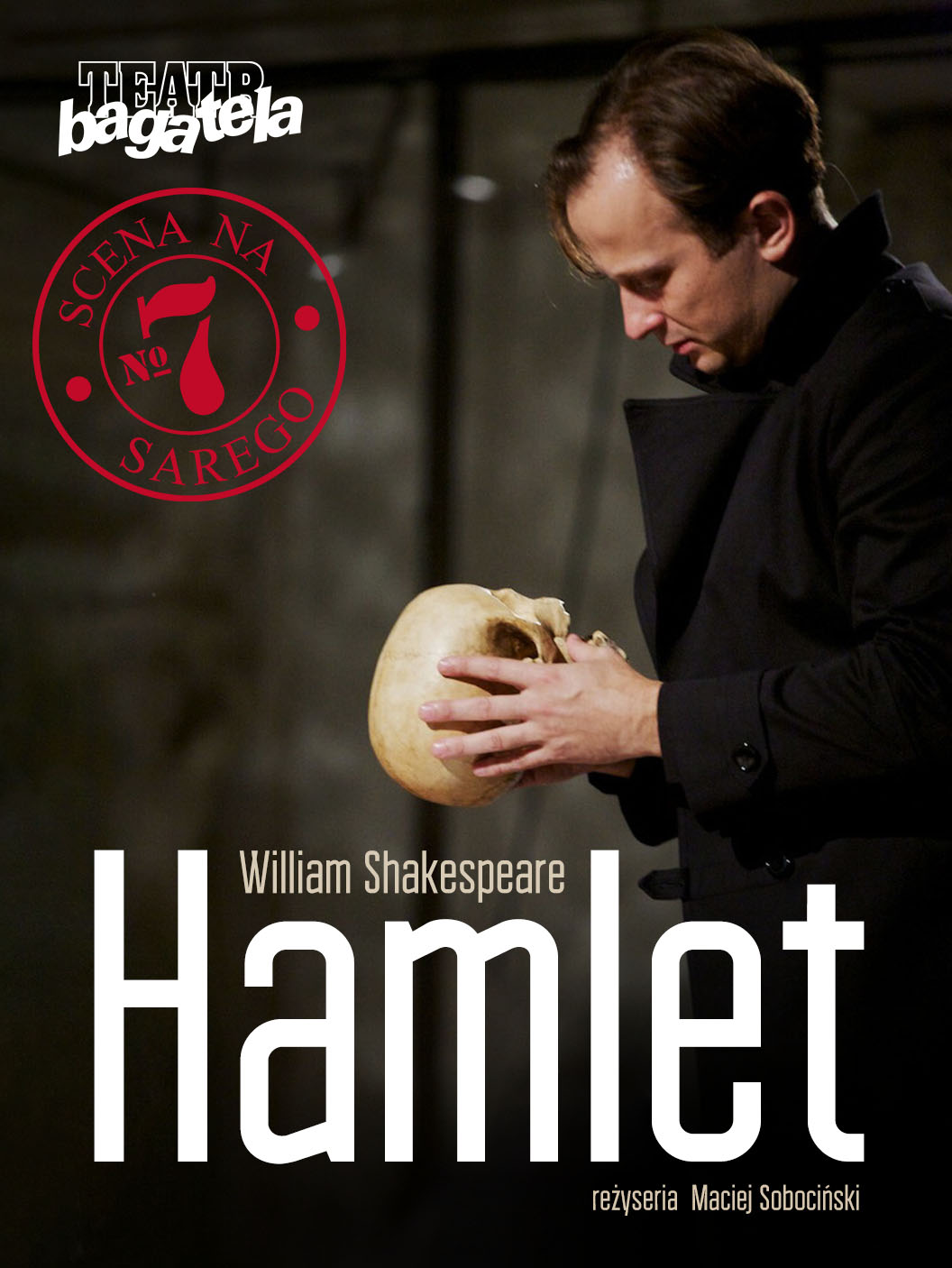 Plakat do spektaklu Hamlet w Teatrze Bagatela w Krakowie